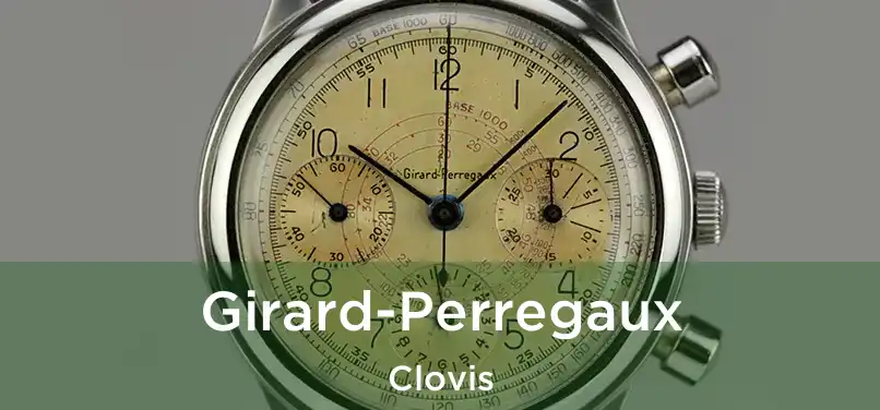 Girard-Perregaux Clovis